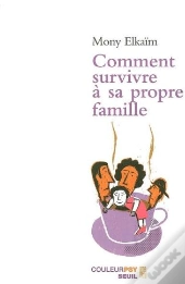 Comment Survivre À Sa Propre Famille