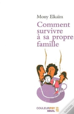 Capa do artigo Comment Survivre À Sa Propre Famille