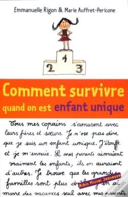 Capa do artigo Comment Survivre Quand On Est Enfant Unique ?