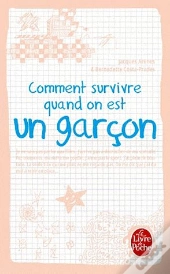 Comment Survivre Quand On Est Un Garcon
