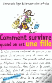 Comment Survivre Quand On Est Une Fille ?