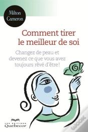 Capa do artigo Comment Tirer Le Meilleur De Soi 2e Ed. Changez De Peau Et Devene