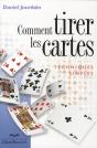 Comment Tirer Les Cartes ; Techniques Simples (5e Édition) - Preview