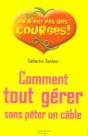 Comment Tout Gérer Sans Péter Un Câble ! - Preview