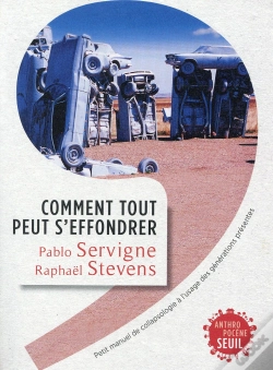 Capa do artigo Comment Tout Peut S'Effondrer ; Petit Manuel De Collapsologie À L'Usage Des Générations Présentes