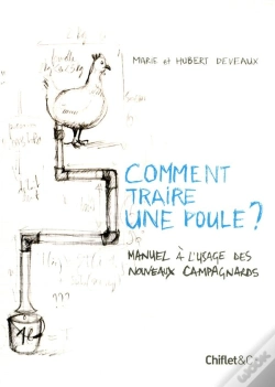 Capa do artigo Comment Traire Une Poule ? Manuel À L'Usage Des Nouveaux Campagnards