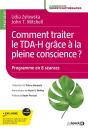 Comment Traiter Le Tdah Grâce À La Pleine Conscience ? Manuel D'Intervention Pratique - Preview