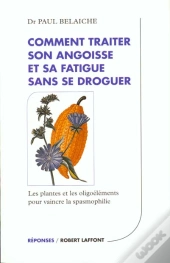 Comment Traiter Son Angoisse Et Sa Fatigue Sans Se Droguer