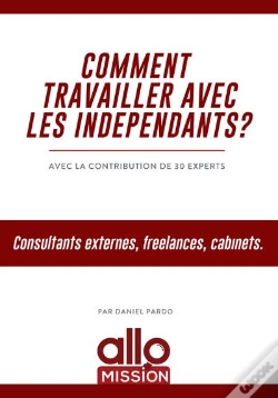 Capa do artigo Comment Travailler Avec Les Independants ?