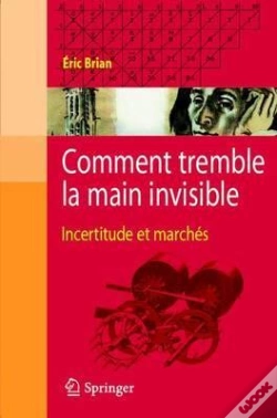 Capa do artigo Comment Tremble La Main Invisible ; Incertitude Et Marchés