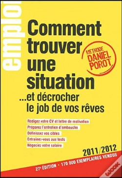 Capa do artigo Comment Trouver Une Situation... Et Decrocher Le Job De Vos Reves 2011/2012 27ed