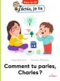 Comment Tu Parles, Charles ? - Preview