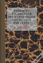 Capa do artigo Comment Un Amateur Peut Travailler Les Metaux Par Le Feu