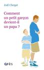 Comment Un Petit Garçon Devient-Il Un Papa ? - Preview