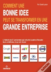 Capa do artigo Comment Une Bonne Idée Peut Se Transformer En Une Grande Entreprise