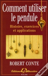 Comment Utiliser Le Pendule ? Histoire, Exercices Et Applications