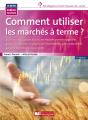 Comment Utiliser Les Marchés À Terme - Preview