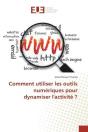Comment Utiliser Les Outils Numeriques Pour Dynamiser L'Activite ? - Preview