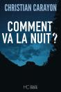 Comment Va La Nuit ? - Preview