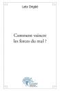 Comment Vaincre Les Forces Du Mal ? - Preview