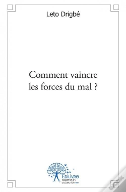 Capa do artigo Comment Vaincre Les Forces Du Mal ?