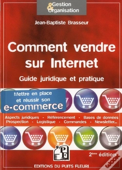 Capa do artigo Comment Vendre Sur Internet - E-Commerce - Aspects Juridiques - Referencement - Logistique - Command