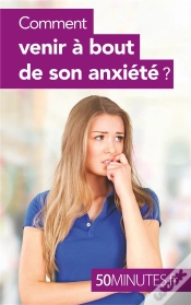 Capa do artigo Comment Venir À Bout De Son Anxiété ?