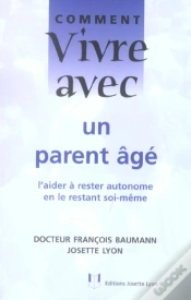 Capa do artigo Comment Vivre Avec Un Parent Age