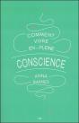 Comment Vivre En Pleine Conscience - Preview