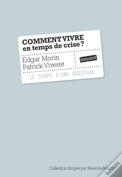 Capa do artigo Comment Vivre En Temps De Crise ?