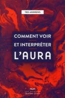 Comment Voir Et Interpreter L'Aura