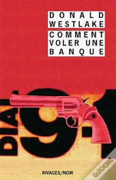 Comment Voler Une Banque