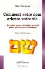 Comment Votre Nom Oriente Votre Vie ; Décodez Votre Véritable Identité Grâce Aux Lettres Hébraïques - Preview