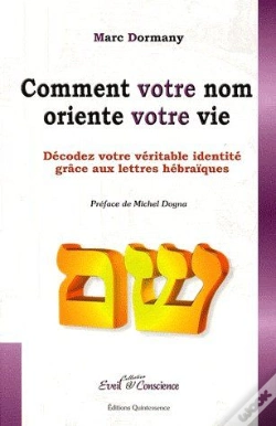 Capa do artigo Comment Votre Nom Oriente Votre Vie ; Décodez Votre Véritable Identité Grâce Aux Lettres Hébraïques