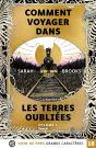 Comment Voyager Dans Les Terres Oubliées - Preview
