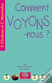 Comment Voyons-Nous ? (Édition 2010)