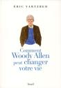 Comment Woody Allen Peut Changer Votre Vie - Preview