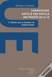 Commentaire Article Par Article Des Traités Ue Et Ce. 2e Éd. - De Rome À Lisbonne