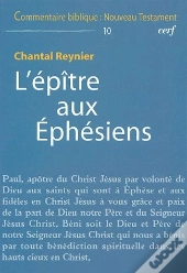 Commentaire Biblique - Nouveau Testament T.10; L'Épître Aux Éphésiens