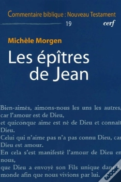 Capa do artigo Commentaire Biblique - Nouveau Testament Tome 19 : Les Épîtres De Jean