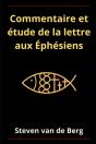 Commentaire Et Etude De La Lettre Aux Ephesiens - Preview