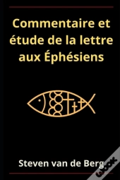 Commentaire Et Etude De La Lettre Aux Ephesiens