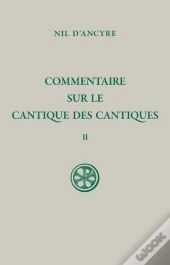 Commentaire Sur Le Cantique Des Cantiques Tome 2