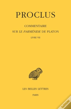 Capa do artigo Commentaire Sur Le Parménide De Platon ; Tome 7 : Livre Vii