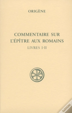 Capa do artigo Commentaire Sur L'Épître Aux Romains Livres I Et Ii