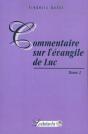 Commentaire Sur L'Evangile De Luc Tome 2 - Preview