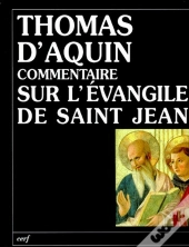 Commentaire Sur L'Évangile De Saint Jean