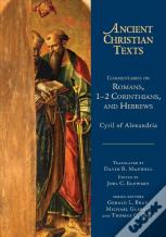Commentaries On Romans, 1â€“2 Corinthians, And Hebrews