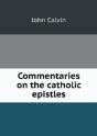 Commentaries On The Catholic Epistles - Preview