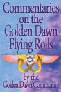 Commentaries On The Golden Dawn Flying Rolls - Preview